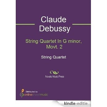 String Quartet In G minor, Movt. 2 [Kindle-editie]