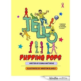 Jello Pudding Pops (The Windowsill Children's Series) (English Edition) [Kindle-editie]