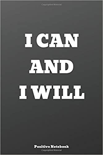 indir I Can And I Will: Notebook With Motivational Quotes, Inspirational Journal With Daily Motivational Quotes, Notebook With Positive Quotes, Drawing Notebook Blank Pages, Diary (110 Pages, Blank, 6 x 9)