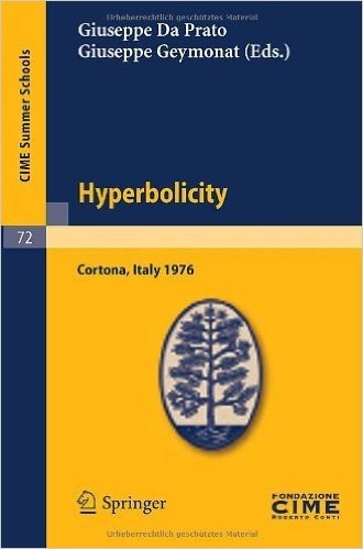 Hyperbolicity: Lectures Given at a Summer School of the Centro Internazionale Matematico Estivo (C.I.M.E.) Held in Cortona (Arezzo),