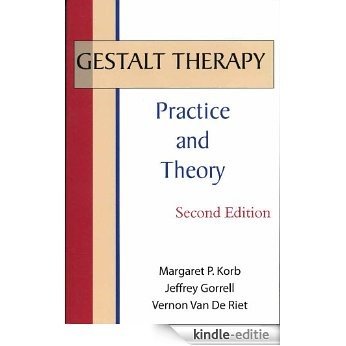Gestalt Therapy: Practice and Theory (English Edition) [Kindle-editie]