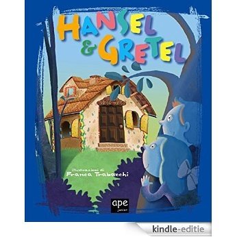 Hansel & Gretel: Fiabe classiche illustrate (Le fiabe Nord Sud) [Kindle-editie]