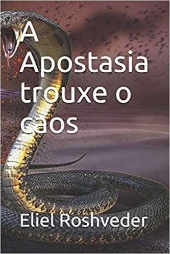 A Apostasia trouxe o caos