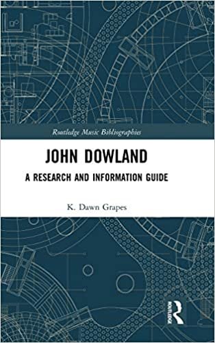 John Dowland: A Research and Information Guide (Routledge Music Bibliographies)