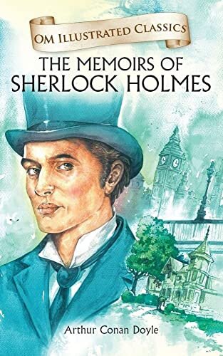 Memoirs of Sherlock Holmes: Illustrated (English Edition)