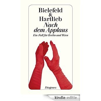 Nach dem Applaus: Ein Fall für Berlin und Wien (detebe) [Kindle-editie]