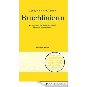 Bruchlinien Band 2: Vorlesungen zur österreichischen Literatur 1990 bis 2008 (German Edition) [Kindle-editie] beoordelingen