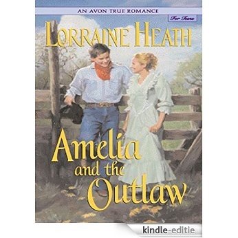 Amelia and the Outlaw [Kindle-editie]