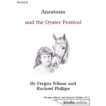 Anastasia and the Oyster Festival (Anastasia Series II) (English Edition) [Kindle-editie] beoordelingen