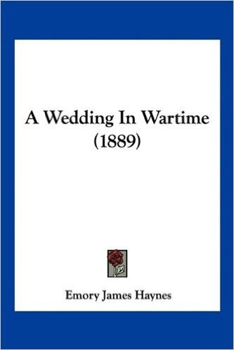 A Wedding in Wartime (1889)