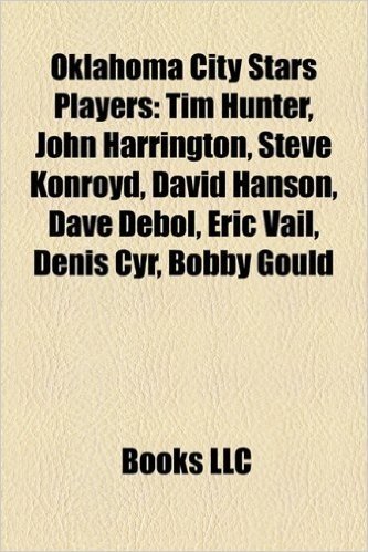 Oklahoma City Stars Players: Tim Hunter, John Harrington, Steve Konroyd, David Hanson, Dave Debol, Eric Vail, Denis Cyr, Bobby Gould