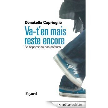 Va-t-en mais reste encore (Essais) (French Edition) [Kindle-editie]