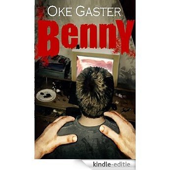 Benny: Psychothriller (German Edition) [Kindle-editie]