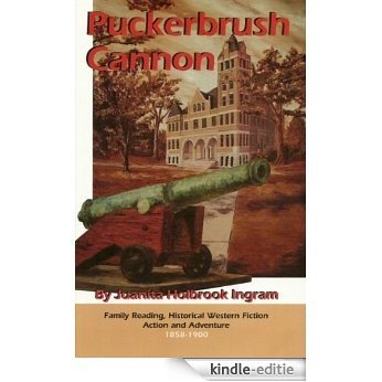 Puckerbrush Cannon (English Edition) [Kindle-editie]