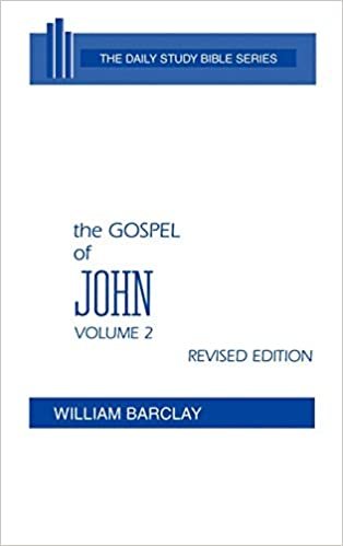 The Gospel of John: Volume 2 (Chapters 8 to 21) (Daily Study Bible (Westminster Hardcover), Band 2): 002