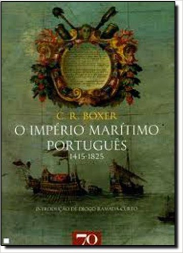 O Império Marítimo Português (1415-1825)