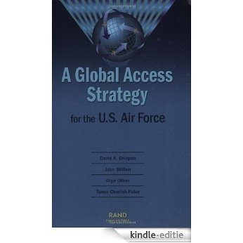 A Global Access Strategy for the U.S. Air Force [Kindle-editie]