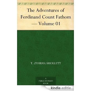 The Adventures of Ferdinand Count Fathom Volume 01 (English Edition) [Kindle-editie]