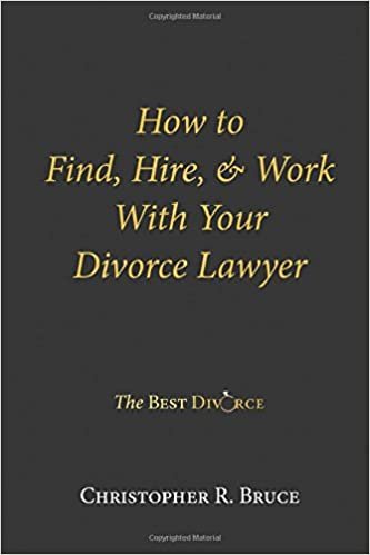 How to Find, Hire, & Work With Your Divorce Lawyer