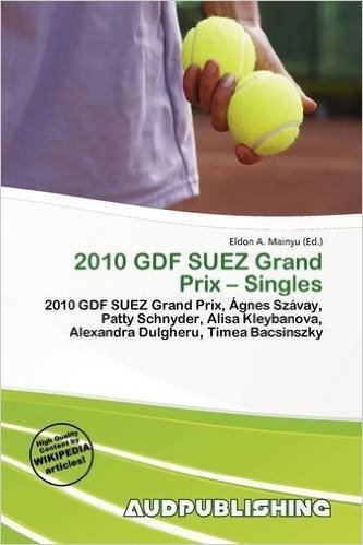 2010 Gdf Suez Grand Prix - Singles