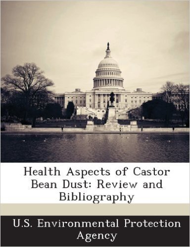 Health Aspects of Castor Bean Dust: Review and Bibliography