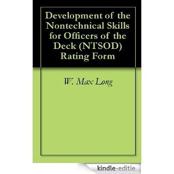 Development of the Nontechnical Skills for Officers of the Deck (NTSOD) Rating Form (English Edition) [Kindle-editie]