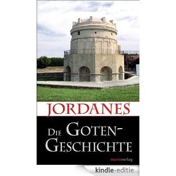 Die Gotengeschichte (Kleine historische Reihe) (German Edition) [Kindle-editie]