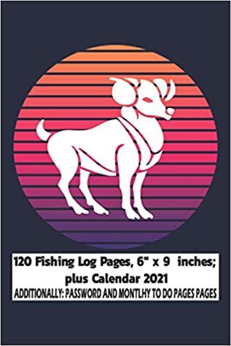 indir Fishing Log Book: Zodiac Aries: 120 Fishing Log Pages, 6&quot; x 9 inches; plus Calendar 2021, Monthly to Do and Password pages