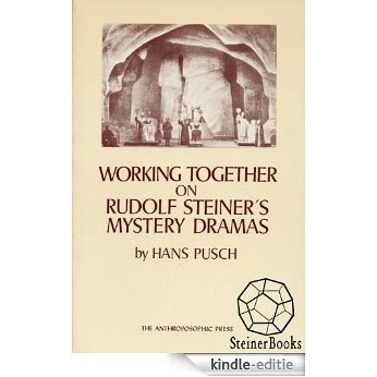 Working Together on Rudolf Steiner's Mystery Dramas (English Edition) [Kindle-editie] beoordelingen