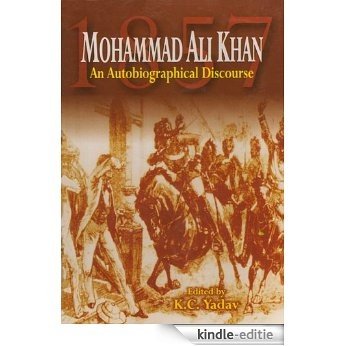 Mohammad Ali Khan An Autobiographical Discourse (English Edition) [Kindle-editie]