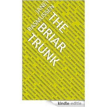 The Briar Trunk (English Edition) [Kindle-editie]
