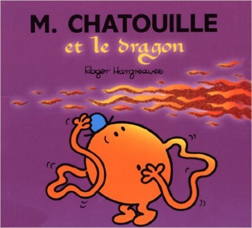 Monsieur Chatouille et le dragon (Collection Monsieur Madame) (French Edition)