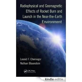 Radiophysical and Geomagnetic Effects of Rocket Burn and Launch in the Near-the-Earth Environment [Print Replica] [Kindle-editie]