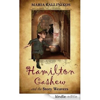 Hamilton Cashew and the Story Weavers (English Edition) [Kindle-editie]