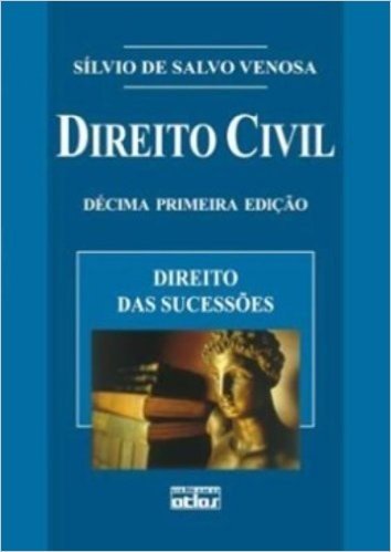 Direito Civil. Direito Das Sucessões - Volume 7
