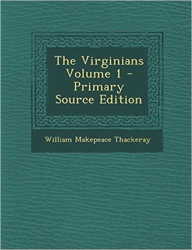 The Virginians Volume 1 - Primary Source Edition baixar