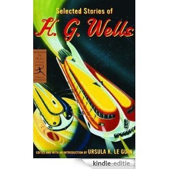 Selected Stories of H. G. Wells (Modern Library Classics) [Kindle-editie]