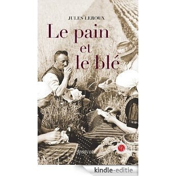 Le Pain et le blé (Terroirs classiques) [Kindle-editie]