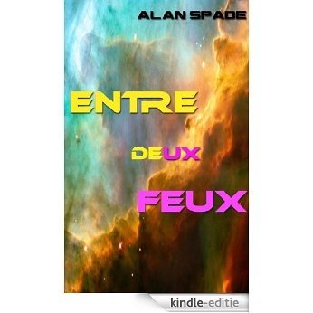 Entre deux feux (French Edition) [Kindle-editie] beoordelingen