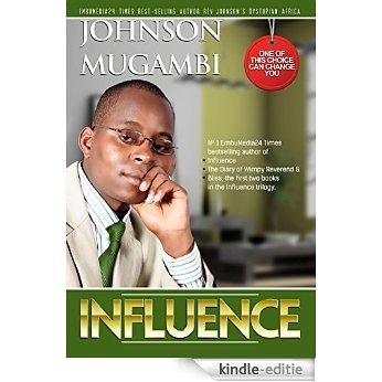 Influence: One Of This Choice Can Change You (The Influence Book 1) (English Edition) [Kindle-editie]