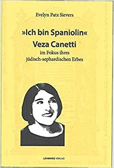 indir « Ich bin Spaniolin » Veza Canetti im Fokus ihres jüdisch-sephardischen Erbes