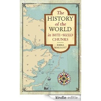 The History of the World in Bite-Sized Chunks [Kindle-editie] beoordelingen