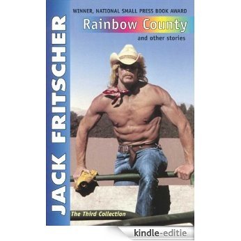 Rainbow County: Stories for Bears, Daddies, and Leathermen (English Edition) [Kindle-editie]