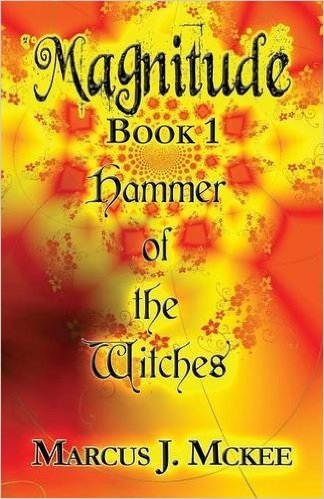 Magnitude Book 1: Hammer of the Witches