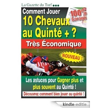 Comment Jouer 10 Chevaux au Qunité+? Très économique (La Gazette du Turf) (French Edition) [Kindle-editie] beoordelingen