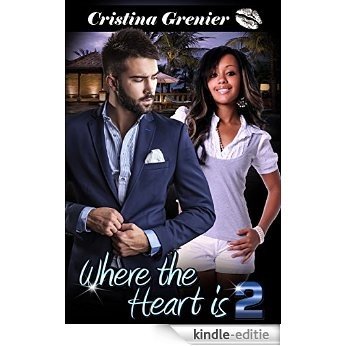 Where the Heart is 2 (Interracial with Baby) (BWWM) (English Edition) [Kindle-editie]