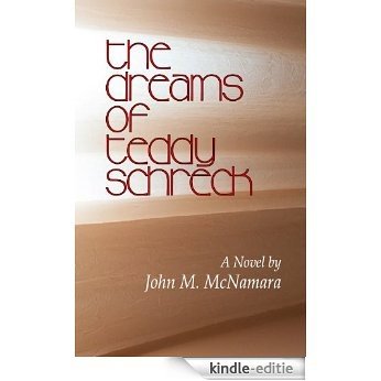 The Dreams of Teddy Schreck (English Edition) [Kindle-editie]