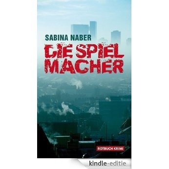 Die Spielmacher (Rotbuch) (German Edition) [Kindle-editie]