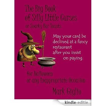 Big Book of Silly Little Curses: And Snarky Bar Toasts (English Edition) [Kindle-editie] beoordelingen