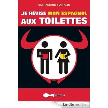 Je révise mon espagnol aux toilettes  [Kindle-editie] beoordelingen
